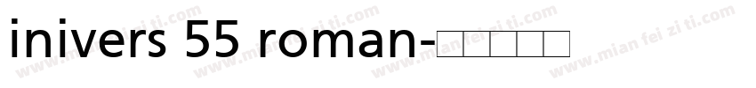 inivers 55 roman字体转换